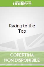 Racing to the Top