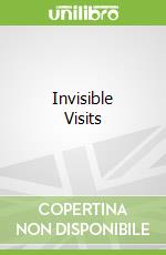 Invisible Visits