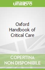 Oxford Handbook of Critical Care