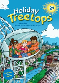 Treetops on holiday. Student's book. Per la 3ª classe elementare. Con CD-ROM libro str