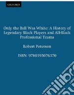 Only the Ball Was White