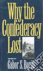 Why the Confederacy Lost