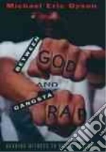 Between God and Gangsta Rap