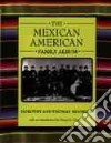 The Mexican American Family Album libro str