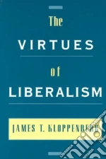 The Virtues of Liberalism