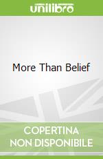 More Than Belief