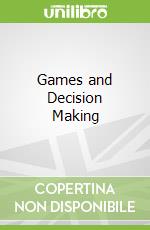Games and Decision Making