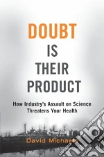 Doubt is Their Product