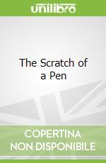 The Scratch of a Pen