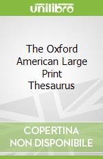 The Oxford American Large Print Thesaurus