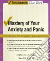 Mastery of Your Anxiety and Panic libro str
