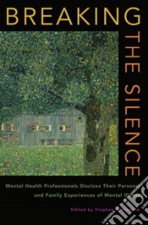 Breaking the Silence libro in lingua di Hinshaw Stephen P. (EDT)