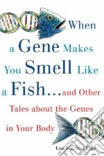 When a Gene Makes You Smell Like a Fish
