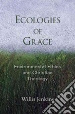 Ecologies of Grace