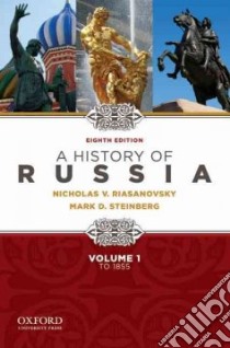 A History of Russia libro in lingua di Riasanovsky Nicholas Valentine, Steinberg Mark D.