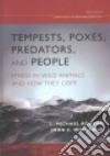 Tempests, Poxes, Predators, and People libro str