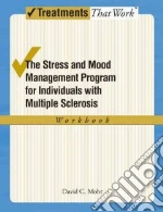 The Stress and Mood Management Program for Individuals With Multiple Sclerosis