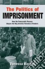 The Politics of Imprisonment