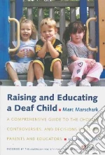 Raising and Educating a Deaf Child
