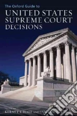 The Oxford Guide to United States Supreme Court Decisions