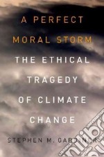 A Perfect Moral Storm