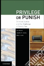 Privilege or Punish