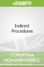 Indirect Procedures