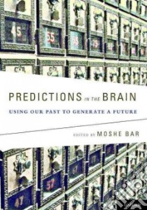 Predictions in the Brain libro in lingua di Bar Moshe (EDT)