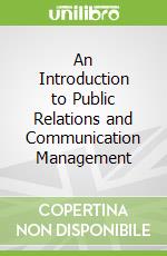 An Introduction to Public Relations and Communication Management