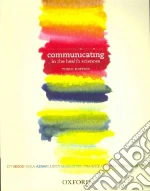 Communicating in the Health Sciences