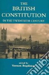 The British Constitution In The Twentieth Century libro str