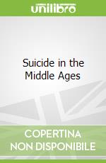 Suicide in the Middle Ages