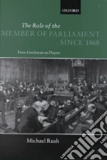 Role of the Member of Parliament Since 1868