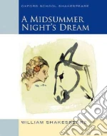 Oxford School Shakespeare: Midsummer Night's Dream