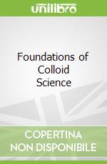Foundations of Colloid Science