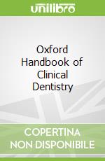 Oxford Handbook of Clinical Dentistry