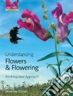 Understanding Flowers and Flowering