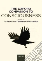 The Oxford Companion to Consciousness