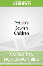 Petain's Jewish Children