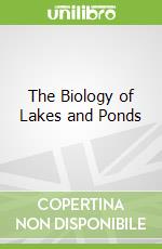 The Biology of Lakes and Ponds