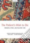 The Patient's Wish to Die libro str