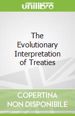 The Evolutionary Interpretation of Treaties