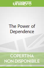 The Power of Dependence