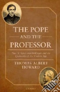 The Pope and the Professor libro in lingua di Howard Thomas Albert