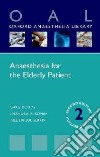 Anaesthesia for the Elderly Patient libro str