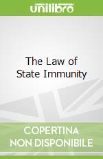 The Law of State Immunity