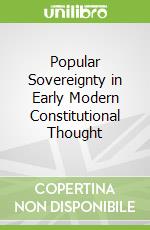 Popular Sovereignty in Early Modern Constitutional Thought