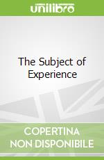 The Subject of Experience