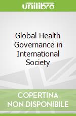 Global Health Governance in International Society