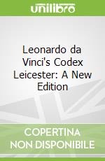 Leonardo da Vinci's Codex Leicester: A New Edition libro str